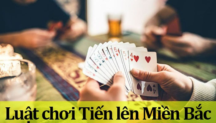 cách chơi chi tiết tiến lên miền bắc tại nhà cái 12BET