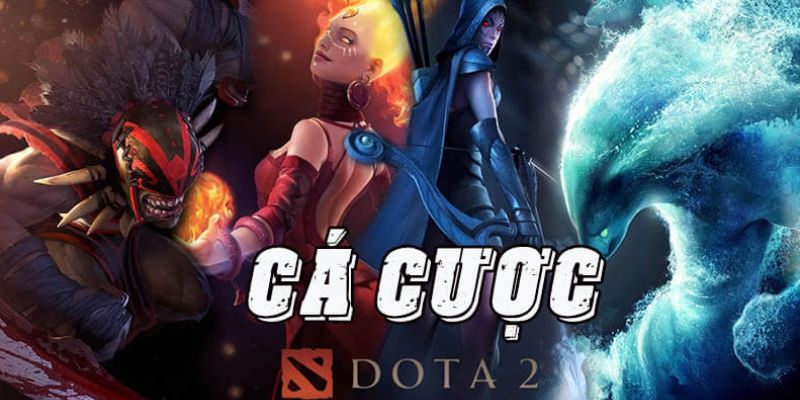 cá loại kèo cá cược dota 2 12BET